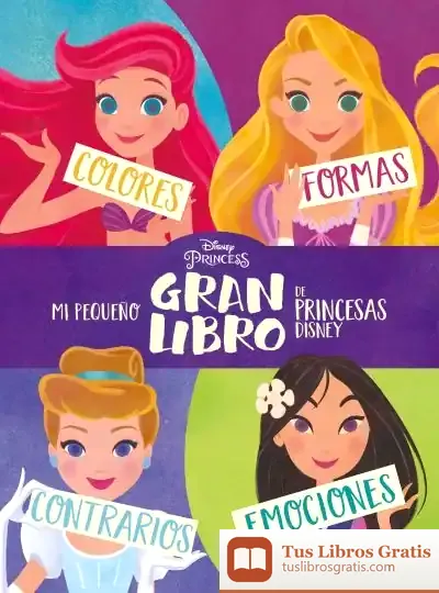 Descargar Mi Pequeño Gran Libro De Princesas Disney (Aprendo Con Disney)