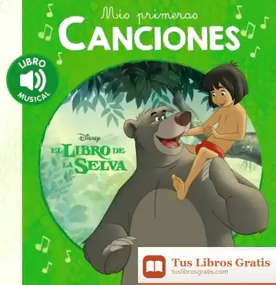 Descargar Mis Primeras Canciones. El Libro De La Selva