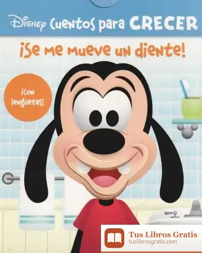 Descargar ¡Se Me Mueve Un Diente! Cuentos Para Crecer: ¡Con Lenguetas!