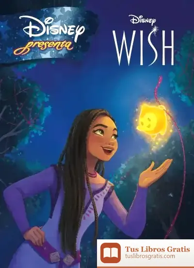 Descargar Wish: El Poder De Los Deseos. Disney Presenta