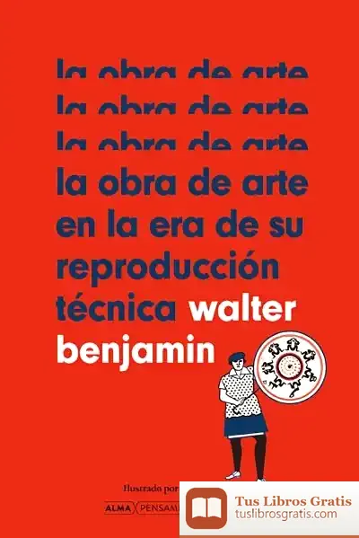 Descargar La Obra De Arte En La Era De Su Reproducción Técnica