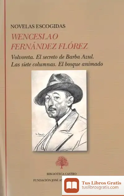 Descargar Novelas Escogidas: Volvoreta. El Secreto De Barba Azul. Las Siete Columnas. El Bosuqe Animado