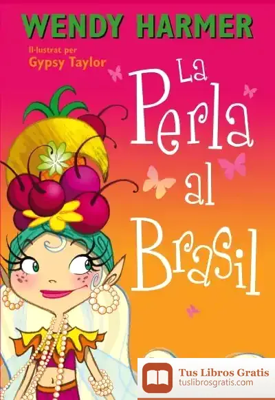 Descargar La Perla Al Brasil de Wendy Harmer