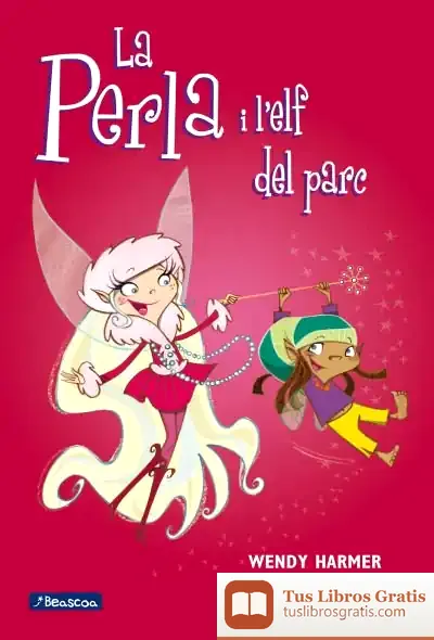 Descargar La Perla I L'Elf Del Parc (Le Perla)