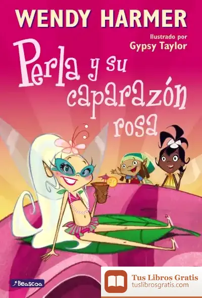 Descargar Perla Y Su Caparazón Rosa (Perla) de Wendy Harmer