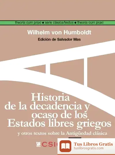 Descargar Historia De La Decadencia Y Ocaso De Los Estados Libres Griegos de José Luis Gutiérrez García