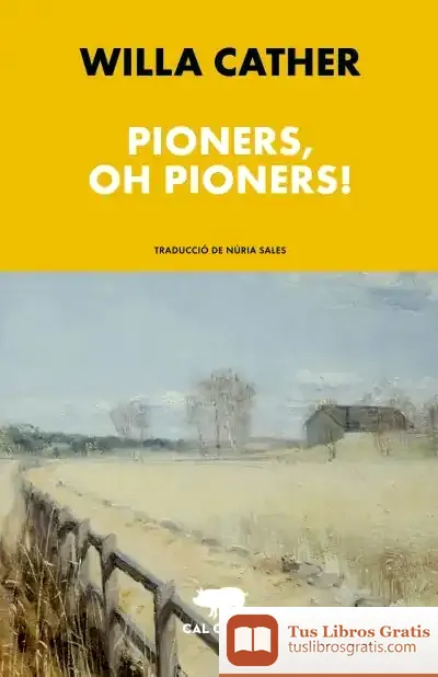 Descargar Pioners, Oh Pioners!
