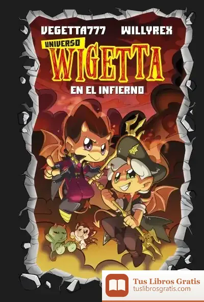 Descargar Universo Wigetta 1. En El Infierno de Willyrex