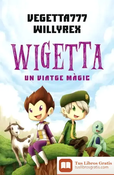 Descargar Wigetta: Un Viatge Màgic de Willyrex
