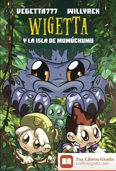 Descargar Wigetta Y La Isla De Mumuchumu de Willyrex