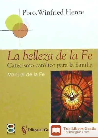Descargar La Belleza De La Fe de Lola Gavarrón Casado
