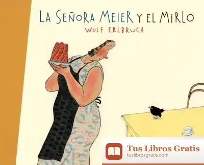Descargar La Señora Meier Y El Mirlo