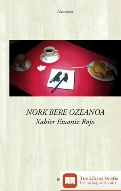 Descargar Nork Bere Ozeanoa de Xabier Etxaniz Rojo