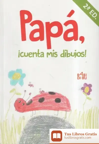 Descargar Papá, ¡Cuenta Mis Dibujos! - 2ª Edc