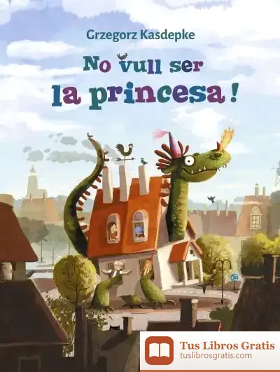 Descargar No Vull Ser La Princesa!