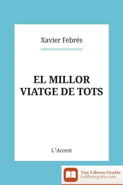 Descargar El Millor Viatge De Tots
