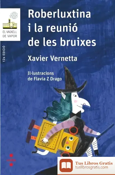 Descargar Roberluxtina I La Reunió De Les Bruixes de Xavier Vernetta