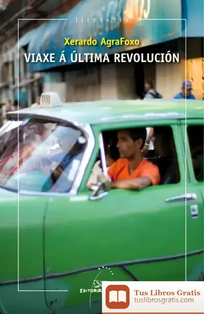 Descargar Viaxe Á Última Revolución