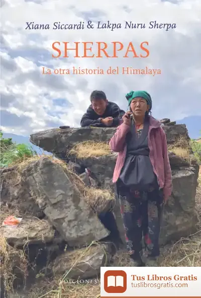 Descargar Sherpas: La Otra Historia Del Himalaya de Xiana Siccardi Sánchez