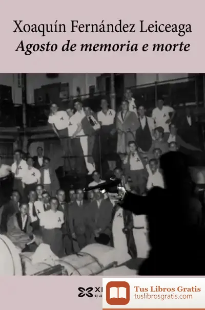 Descargar Agosto De Memoria E Morte