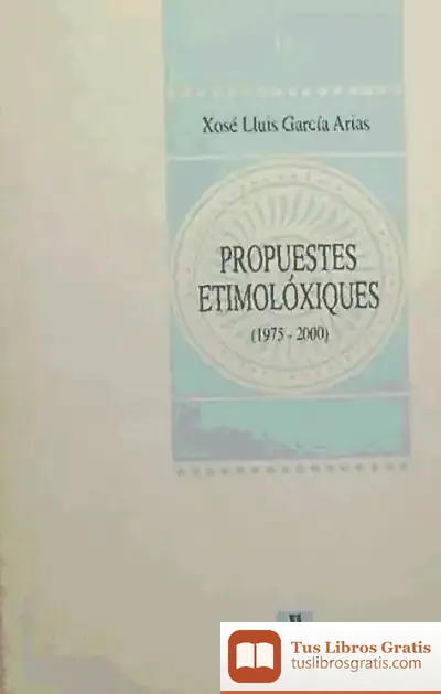 Descargar Propuestes Etimolóxiques (1975-2000)