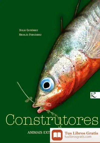 Descargar Construtores. Animais Extraordinarios de Jaume Torró Torrent