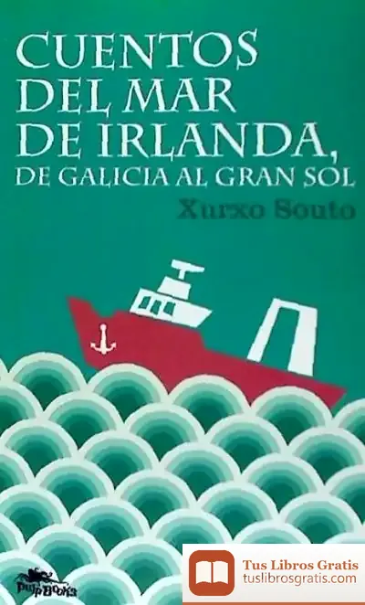 Descargar Cuentos Del Mar De Irlanda, De Galicia Al Gran Sol
