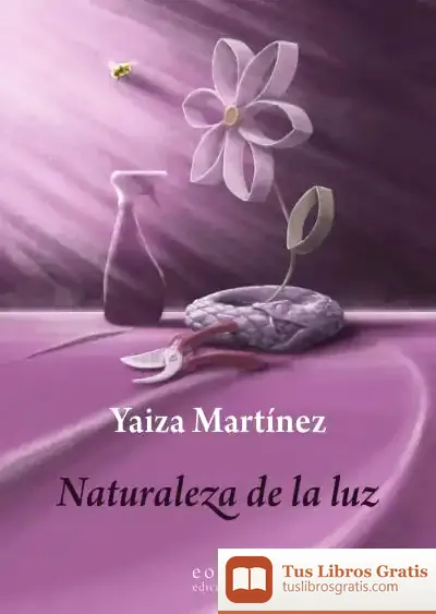 Descargar Naturaleza De La Luz de Yaiza Martínez