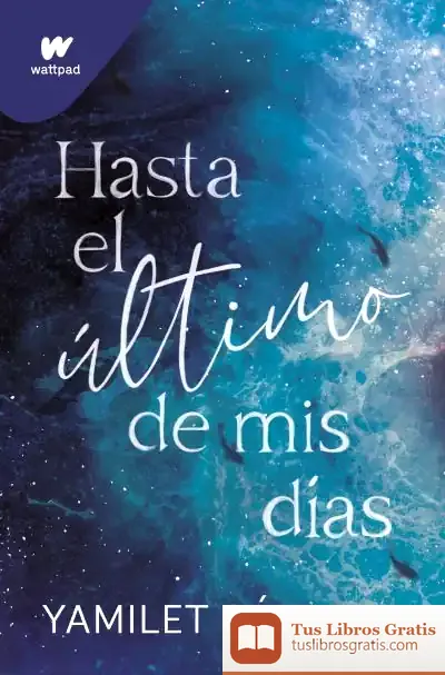 Descargar Hasta El Último De Mis Días