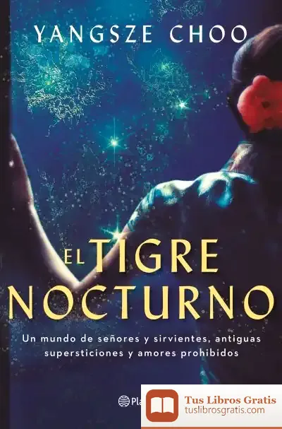Descargar El Tigre Nocturno de Yangsze Choo