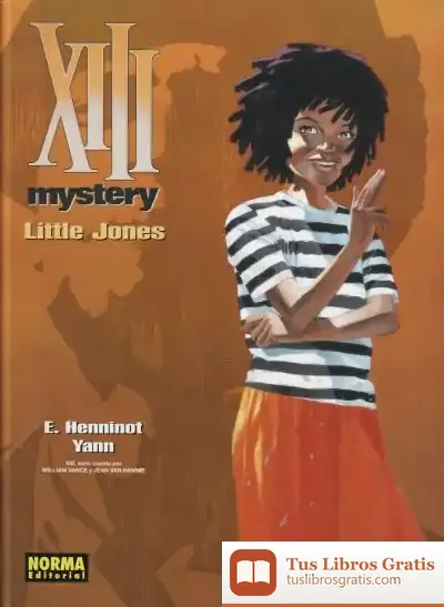 Descargar Xiii Mystery 3. Little Jones de Yann