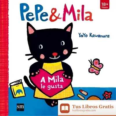 Descargar A Mila Le Gusta. Incluye Cojín de Yayo Kawamura