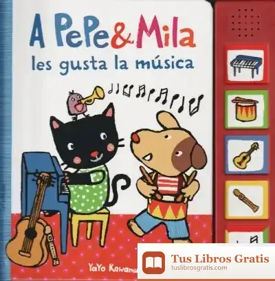 Descargar A Pepe Y Mila Les Gusta La Música. Incluye Cojín de Yayo Kawamura