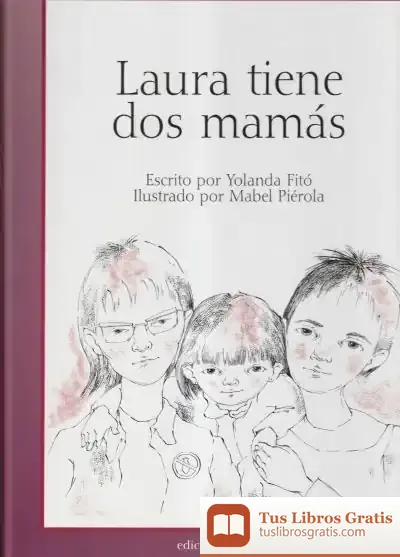 Descargar Laura Tiene Dos Mamás
