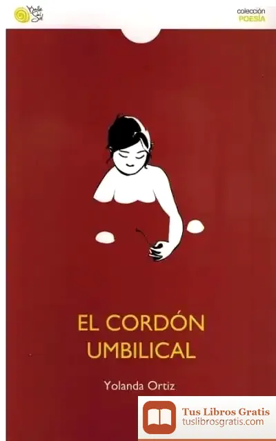 Descargar El Cordón Umbilical de Yolanda Ortiz