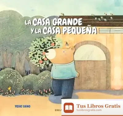 Descargar La Casa Grande Y La Casa Pequeña