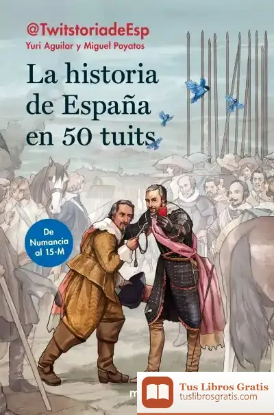 Descargar La Historia De España En 50 Tuits