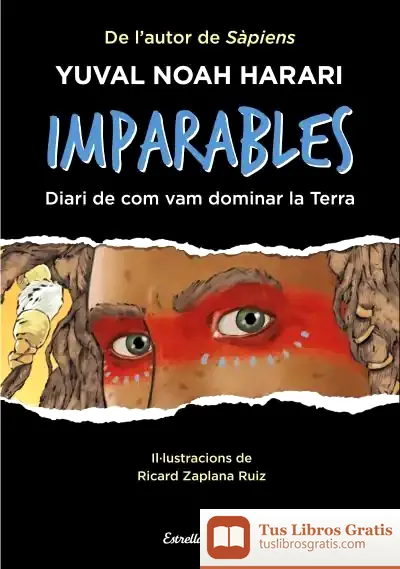 Descargar Imparables: Diari De Com Vam Dominar La Terra