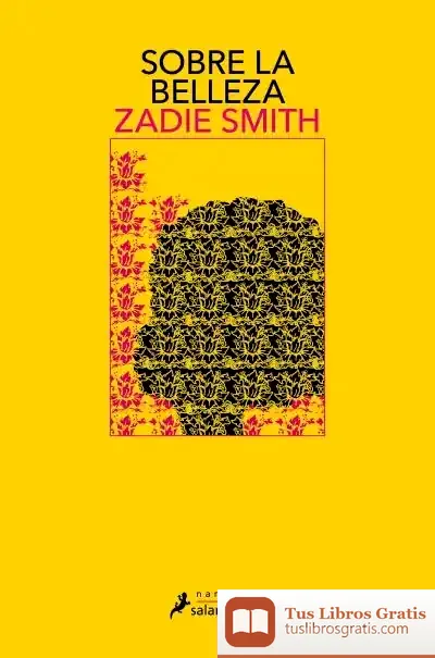 Descargar Sobre La Belleza (S) (Nueva Portada) de Zadie Smith