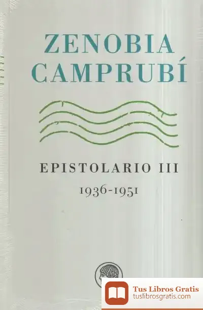 Descargar Zenobia Camprubí Epistolario Iii (1936-1951)