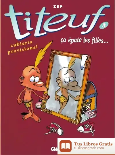 Descargar Les Històries D'En Titeuf (2, 3 Y 4)