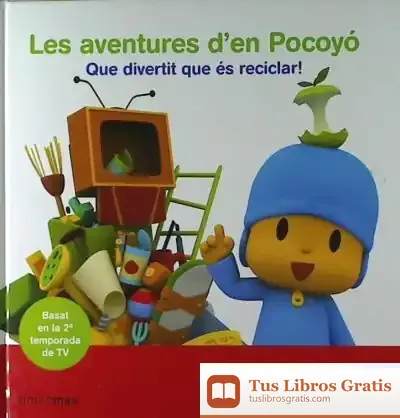 Descargar Que Divertit Que És Reciclar!