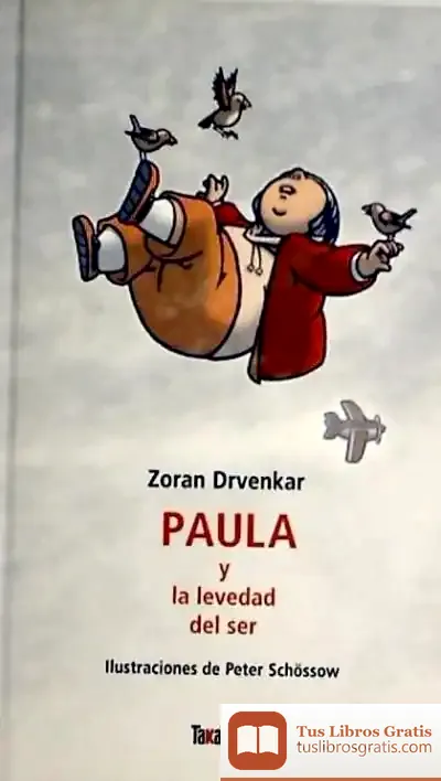 Descargar Paula Y La Levedad Del Ser de Miguel Ángel de Rus García